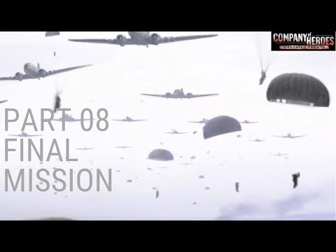 Company of Heroes Opposing Fronts(100% Walkthrough)[Operation Market Garden: Final Mission]Part08
