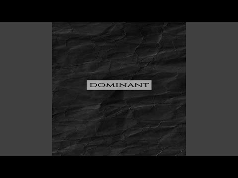 Dominant