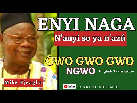 Gwo Gwo Gwo Ngwo Full Video || Enyi Naga By Mike Ejeagha || Lyrics Video || English Translation