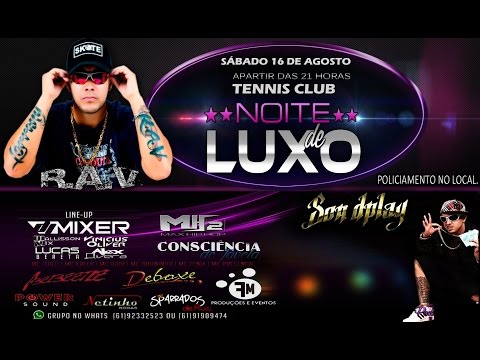 Son d' Play, RAV, Kadyn, Consciência de Favela, Max Hip Hop - Noite de Luxo (Divulgação)