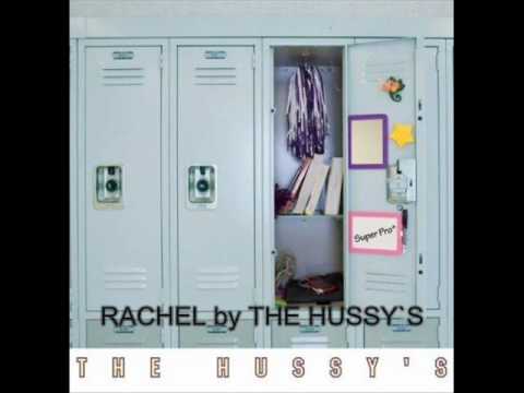 RACHEL by  the Hussy's