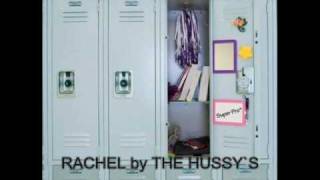 RACHEL by  the Hussy's