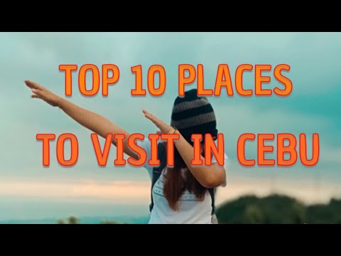 TOP 10 PLACES TO VISIT IN CEBU PH.