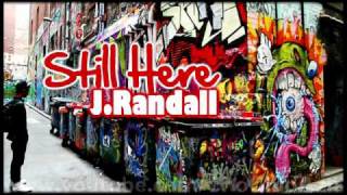 j. randall - still here lyrics new