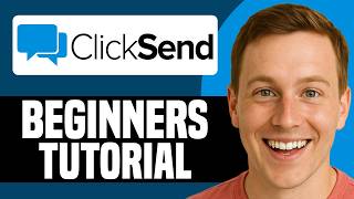 What Is ClickSend And How Does It Work? (Ultimate Beginner's Guide)