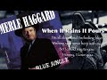 Merle Haggard - When It Rains It Pours(1990)