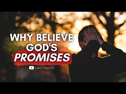 Why Believe God's Promises? | Reason & Method of Praying God's Promises