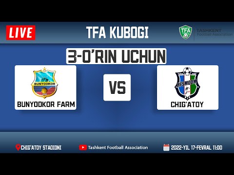 3-o'rin uchun. Bunyodkor farm vs Chig'atoy | TFA kubogi 2022