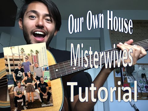 Our Own House - Misterwives