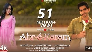 Download lagu Abr-E-Karam | Video Song | Siddharth Kasyap | Altamash Faridi | Shakeel | Akshit | Anjali | Anshul mp3 Download lagu Abr-E-Karam | Video Song | Siddharth Kasyap | Altamash Faridi | Shakeel | Akshit | Anjali | Anshul mp3