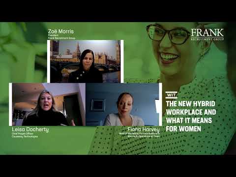Women in Tech - Episode 1 - The New Hybrid Workplace