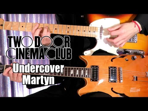 Undercover Martyn - Two Door Cinema Club -  ( Guitar Tab Tutorial & Cover )