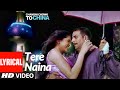 Tere Naina Lyrical | Chandni Chowk To China |Akshay Kumar, Deepika Padukone | Shankar M , Shreya G Tere Naina Lyrical | Chandni Chowk To China |Akshay Kumar, Deepika Padukone | Shankar M , Shreya G