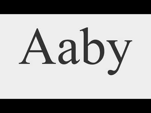 How to Pronounce Aaby