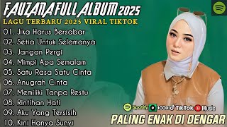 Download lagu FAUZANA - JIKA HARUS BERSABAR FULL ALBUM TERBAIK 2025 | JANGAN PERGI |  LAGU POP MELAYU TERBARU 2025 mp3