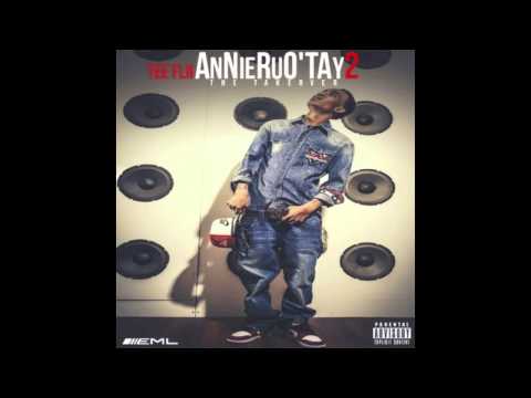 Go Fast - TeeFlii ft Kay Ess  [AnnieRuO'Tay 2] (2013)