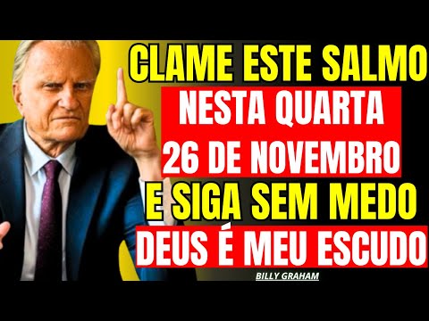 November 26th: Hidden Psalm! Destroy all evil and release provision! — Billy Graham