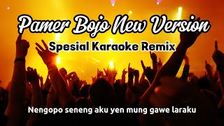 Download lagu PAMER BOJO KARAOKE || FULL BASS - REMIX MUSIC    LIRIK  LAGU mp3