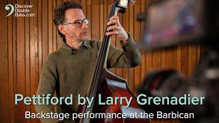 Pettiford by Larry Grenadier - Backstage at the Barbican Centre