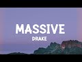 Drake - Massive (Lyrics)