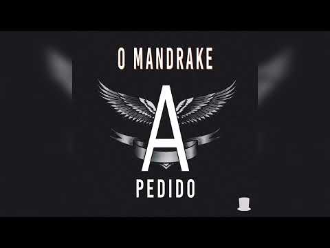 A Pedido - O Mandrake (Official Áudio)
