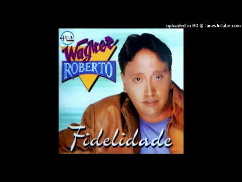 Wagner Roberto / Melhor que Ontem