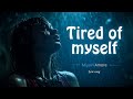 Tired Of Myself Crying Where No One Can See MiyaViAmore Original Lyric Song