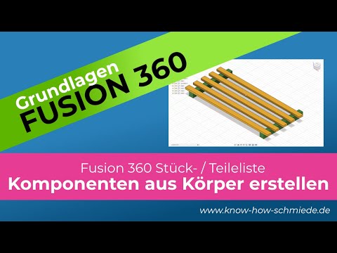 Komponenten aus Körpern erstellen - Fusion 360 Grundlagen- Stückliste und Teileliste erstellen