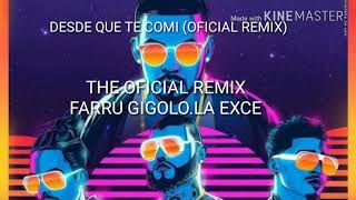 Yexian X Farruko X Gigolo y la Exce Desde que te comí ( Oficial Remix )-letra