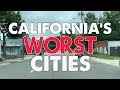 10 Places in CALIFORNIA You Should NEVER Move To