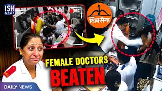 CCTV Shows Shiv Sena Corporator Beating Female Doctors