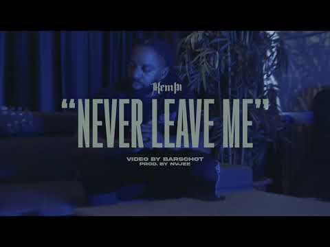 Kempi - Never Leave Me