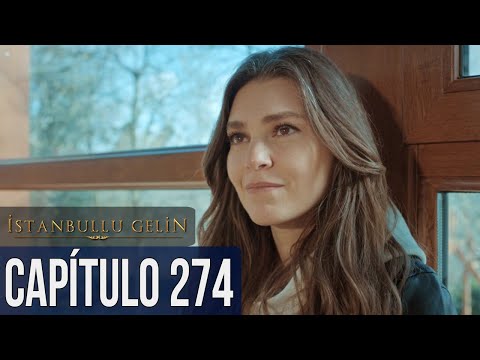 La Novia De Estambul Capítulo 274 (Doblada En Español)