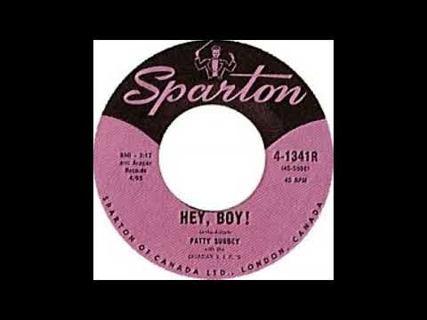 HEY BOY PATTY SURBEY & THE CANADIAN VIPS DES