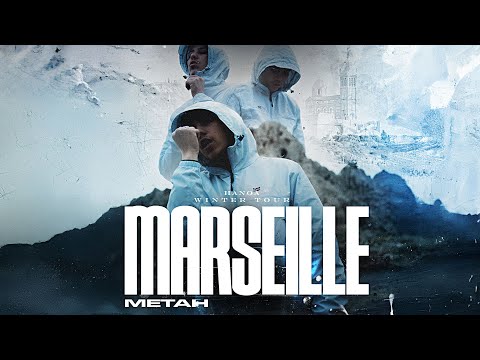 METAH - HANOA WINTER TOUR MARSEILLE