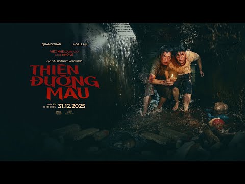 THIÊN ĐƯỜNG MÁU TRAILER - KC: 31.12.2025