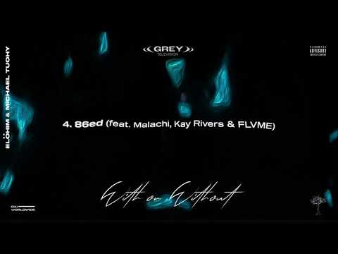 4. 86ed (feat. Malachi, Kay Rivers & FLVME)