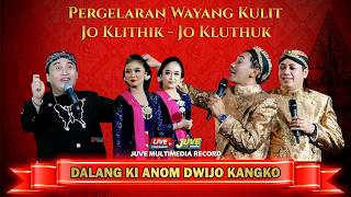 Download lagu 🔴 WAYANG KULIT KI ANOM DWIJO KANGKO - FEAT JO KLITHIK JO KLUTHUK - AJI PANCASONYA (REC) mp3