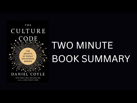 The Culture Code: The Secrets of Highly Successful Groups by Daniel Coyle Book Summary