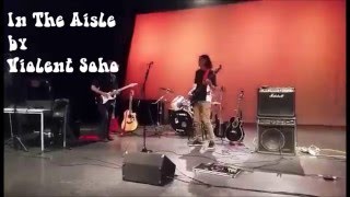 In The Aisle (Violent Soho Cover) - Danny Bishop, Steven Knight & Austin Schentke