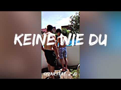 Cyzar ft. J-JD - Keine Wie Du  (Prod.by Dannybetracks)
