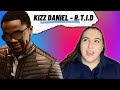 KIZZ DANIEL R T I D Rich Till I Die REACTION Just Vibes