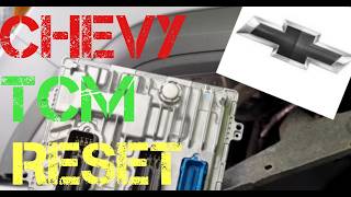 How to Reset a TCM,  Transmission Control Module ON ANY Chevy CLEAR CODES Resetting Methods