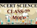 NCERT Science Class 7th Chapter 1 To 18 MCQ In Hindi IAS PCS MPPSC IBPS SSC KVS CTET TET RO ARO