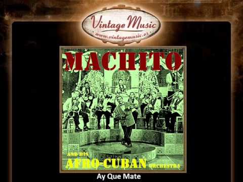 Machito - Ay Que Mate (VintageMusic.es)