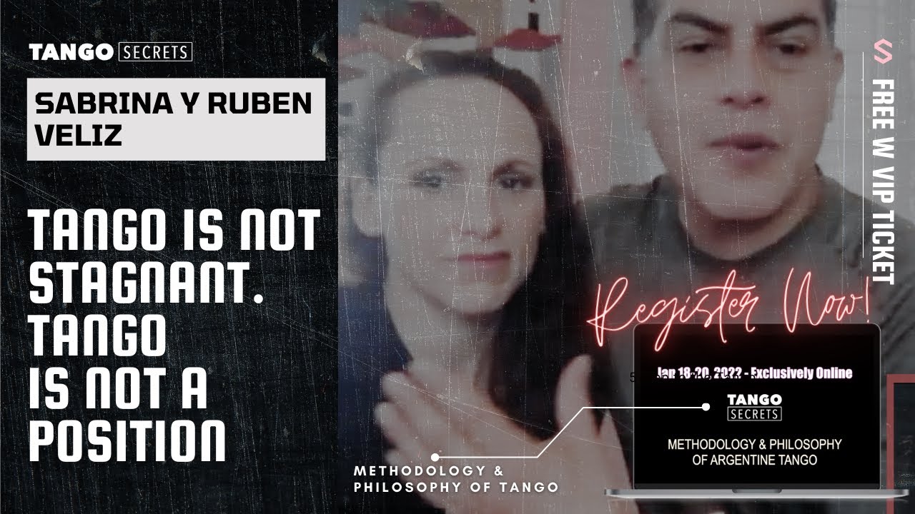 Ultimate Tango Wisdom presents Tango Secrets, Sabrina y Ruben Veliz - Tango is not stagnant
