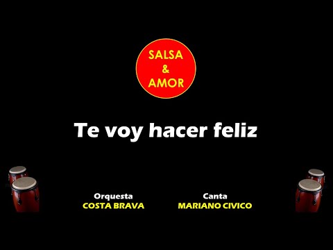 Te voy hacer feliz - COSTA BRAVA (letra)