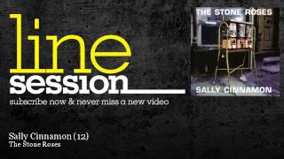 Download lagu The Stone Roses - Sally Cinnamon - 12 mp3 Download lagu The Stone Roses - Sally Cinnamon - 12 mp3
