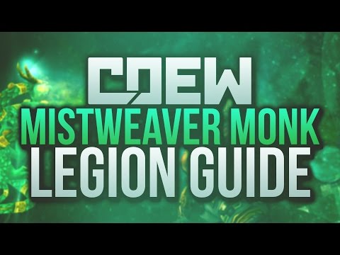 Legion Mistweaver Monk PVP Guide by Cdew