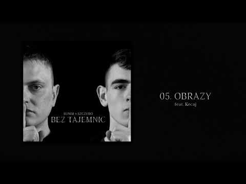 SUNIM x SZCZURO - OBRAZY feat. Kecaj, skr. Dj Nambear (Prod. Jesus M Perez Gomez)